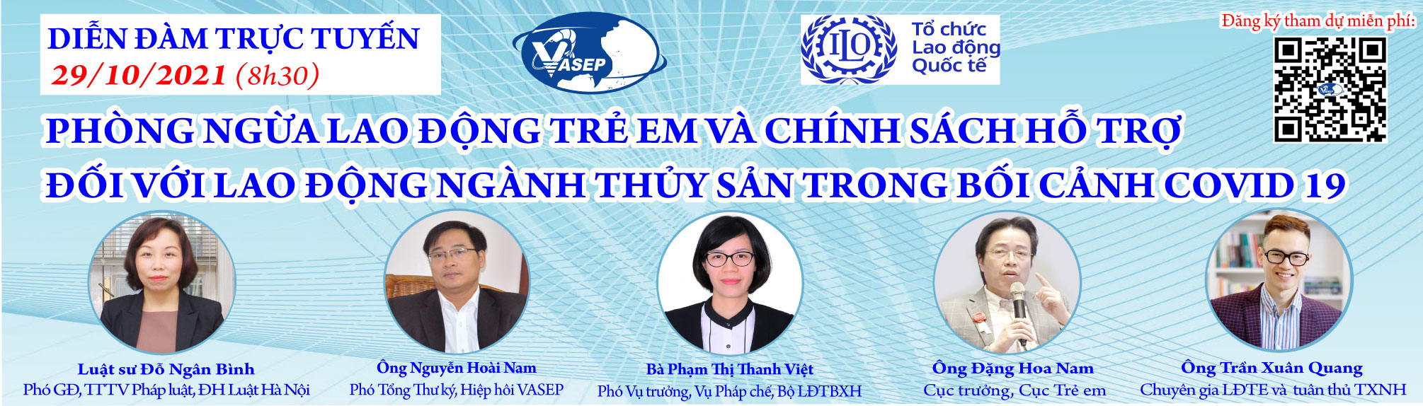 DIỄN ĐÀN TRỰC TUYẾN  PHÒNG NGỪA LAO ĐỘNG TRẺ EM VÀ CHÍNH SÁCH HỖ TRỢ ĐỐI VỚI LAO ĐỘNG NGÀNH THỦY SẢN TRONG BỐI CẢNH COVID 19