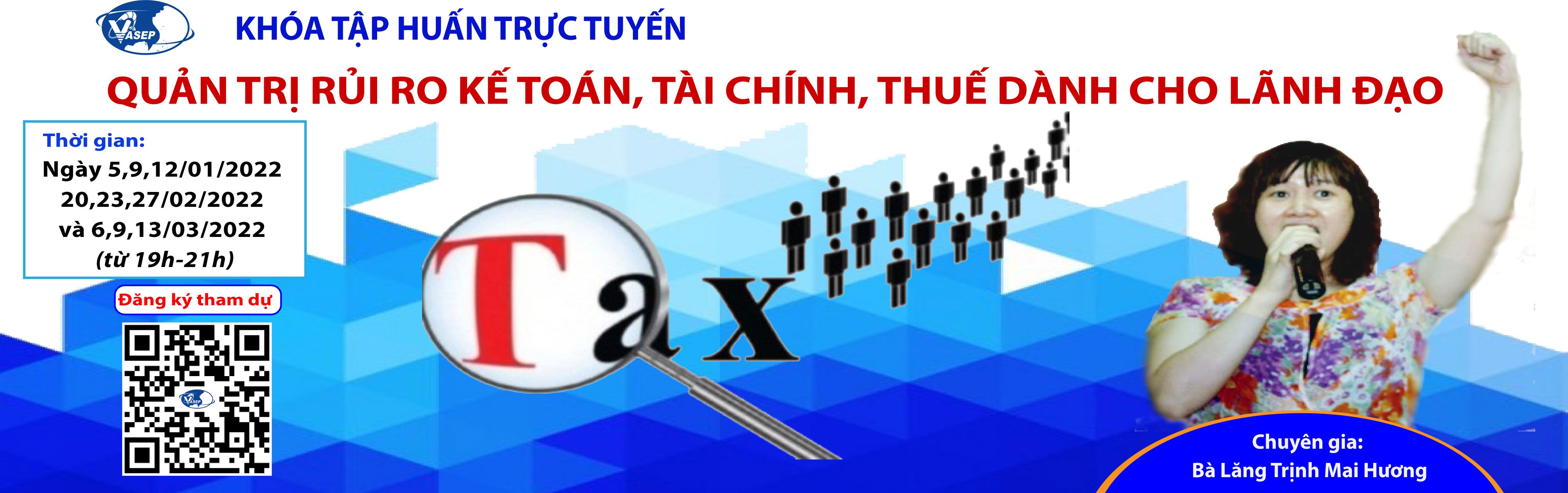 KHÓA TẬP HUẤN K26.21 QUẢN TRỊ RỦI RO KẾ TOÁN, TÀI CHÍNH, THUẾ DÀNH CHO LÃNH ĐẠO