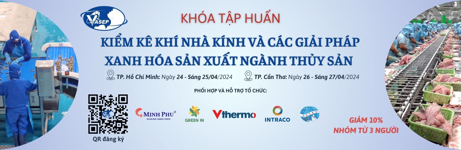 KHÓA TẬP HUẤN KIỂM KÊ KHÍ NHÀ KÍNH VÀ CÁC GIẢI PHÁP XANH HÓA SẢN XUẤT NGÀNH THỦY SẢN