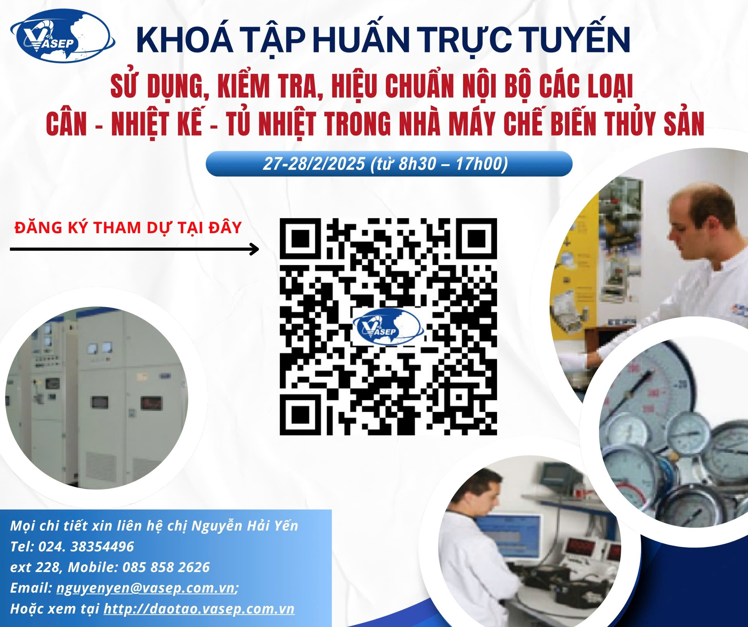 KHÓA TẬP HUẤN K.03.25 SỬ DỤNG, KIỂM TRA, HIỆU CHUẨN NỘI BỘ CÁC LOẠI CÂN - NHIỆT KẾ - TỦ NHIỆT TRONG NHÀ MÁY CHẾ BIẾN THỦY SẢN