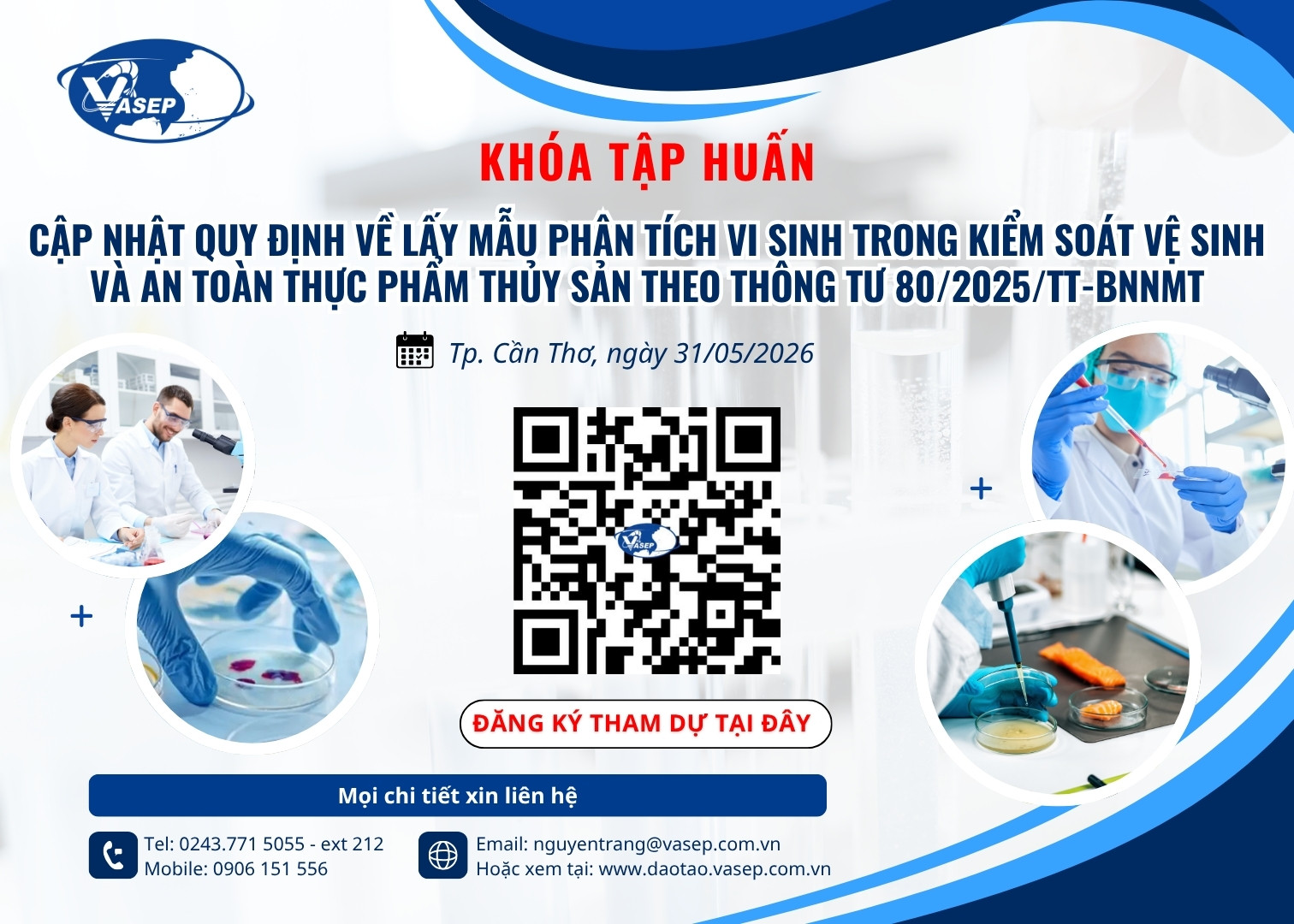 Khóa tập huấn Cập nhật quy định về lấy mẫu phân tích vi sinh trong kiểm soát vệ sinh và an toàn thực phẩm thủy sản theo Thông tư 802025TT-BNNMT