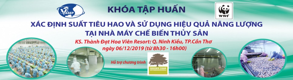 Khóa tập huấn Xác định suất tiêu hao và sử dụng hiệu quả năng lượng tại nhà máy chế biến thủy sản
