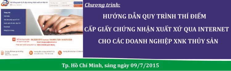 Khóa đào tạo K18.15 Hướng dẫn quy trình thí điểm cấp giấy chứng nhận xuất xứ qua Internet cho các Doanh nghiệp XNK Thủy sản