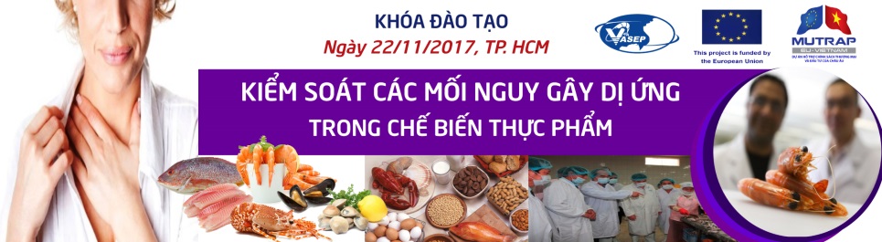 Khóa đào tạo K25.17 “Kiểm soát các mối nguy gây dị ứng trong chế biến thực phẩm”