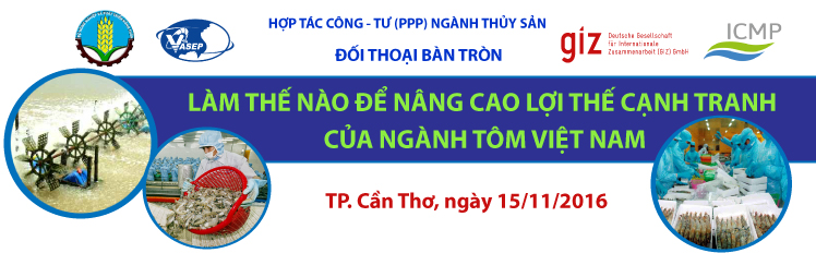 Đối thoại bàn tròn Làm thế nào để nâng cao lợi thế cạnh tranh của ngành tôm Việt Nam