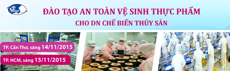 Khóa đào tạo K.27.15Đào tạo An toàn Vệ sinh Thực phẩm cho DN Thủy sản