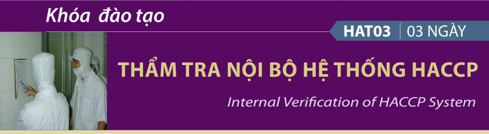 KHÓA ĐÀO TẠO 03 NGÀY THẨM TRA NỘI BỘ HỆ THỐNG HACCP
