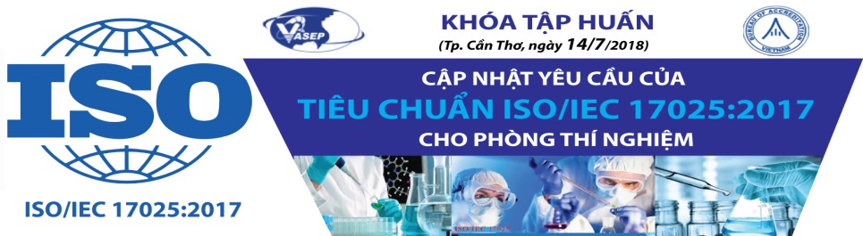 K.17.18 Khóa tập huấn “Cập nhật yêu cầu của Tiêu chuẩn ISOIEC 170252017 cho phòng thí nghiệm”