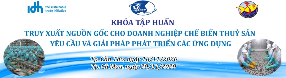 Khoá tập huấn K17.20 Truy xuất nguồn gốc cho DN chế biến thuỷ sản - Yêu cầu và giải pháp phát triển các ứng dụng