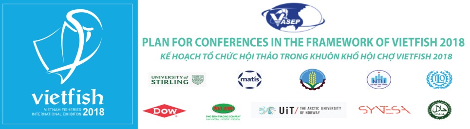 HỘI THẢO TRONG KHUÔN KHỔ HỘI CHỢ VIETFISH 2018