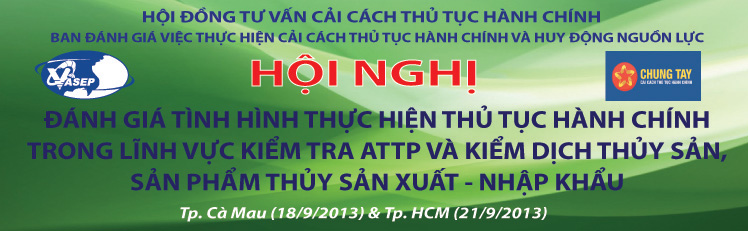 Hội nghị “Đánh giá tình hình thực hiện thủ tục hành chính trong lĩnh vực kiểm tra ATTP và kiểm dịch thủy sản, sản phẩm thủy sản xuất - nhập khẩu” 