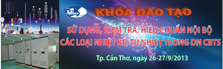 Khóa đào tạo K.18.13Sử dụng, kiểm tra, hiệu chuẩn nội bộ các loại nhiệt kế, tủ nhiệt trong DN Chế biến Thủy sản