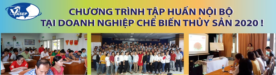 Chương trình tập huấn nội bộ tại doanh nghiệp chế biến thủy sản 2020 !