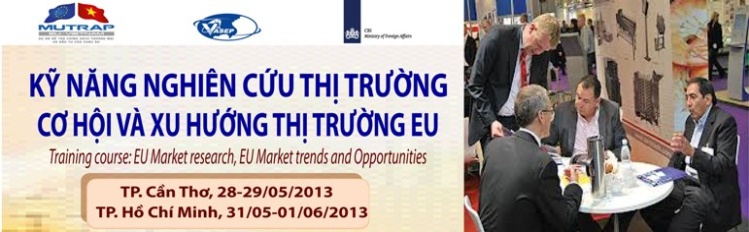 Khóa đào tạo K.11.13 Kỹ năng nghiên cứu thị trường, cơ hội và xu hướng thị trường EU