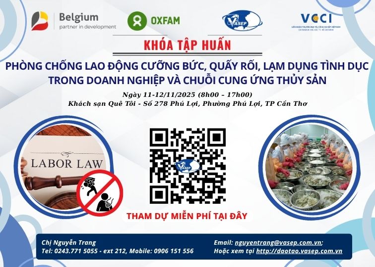 Khóa tập huấn Phòng chống lao động cưỡng bức, quấy rối, lạm dụng tình dục trong DN và chuỗi cung ứng thủy sản