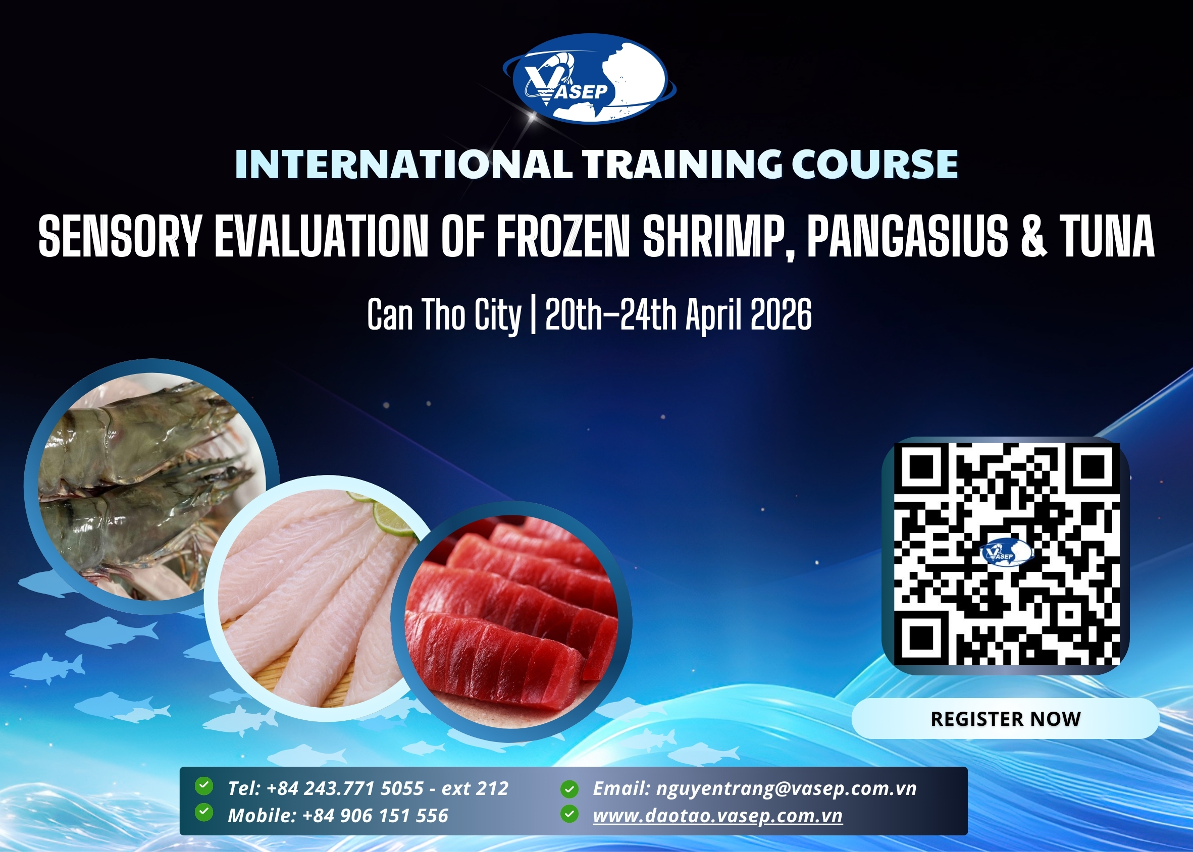 INTERNATIONAL TRAINING COURSE SENSORY EVALUATION OF FROZEN SHRIMP, PANGASIUS  TUNA
