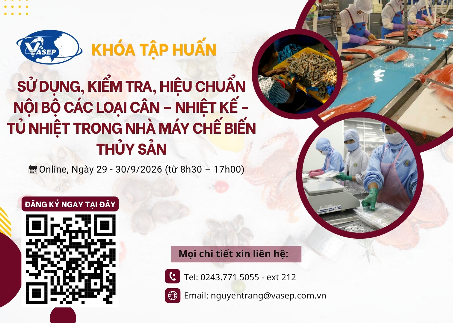 Khóa tập huấn Sử dụng, kiểm tra, hiệu chuẩn nội bộ các loại Cân – Nhiệt kế - Tủ nhiệt trong nhà máy chế biến thủy sản
