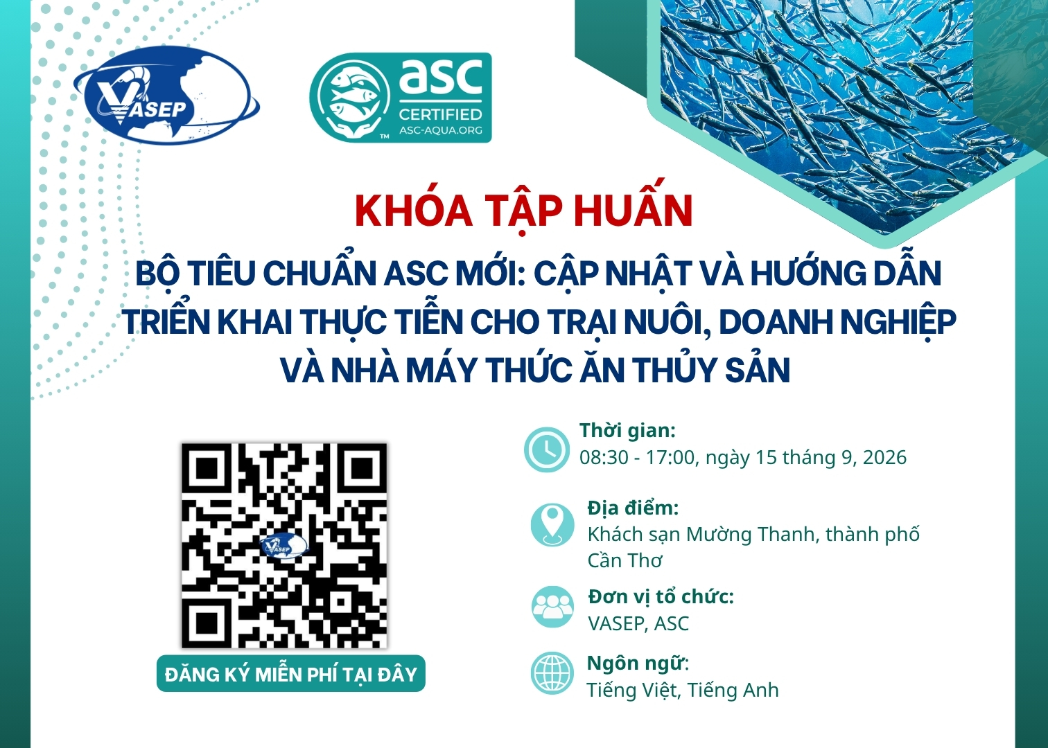 Khóa tập huấn Bộ tiêu chuẩn ASC mới Cập nhật và hướng dẫn triển khai thực tiễn cho trại nuôi, doanh nghiệp và nhà máy thức ăn thủy sản