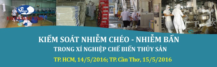 Khóa đào tạo Kiểm soát Nhiểm chéo - Nhiễm bẩn trong Xí nghiệp Chế biến thủy sản tại TP. Cần Thơ