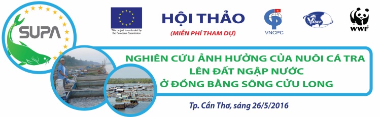 Hội thảo HT.16.16 (01 buổi) “Nghiên cứu Ảnh hưởng của nuôi cá tra lên đất ngập nước ở Đồng bằng Sông Cửu Long