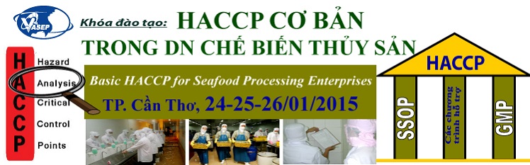 Khóa đào tạo K.3.15HACCP cơ bản trong doanh nghiệp chế biến thủy sản