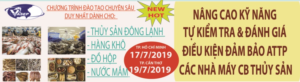 NÂNG CAO KỸ NĂNG TỰ KIỂM TRA  ĐÁNH GIÁ ĐIỀU KIỆN ĐẢM BẢO ATTP CÁC NHÀ MÁY CHẾ BIẾN THỦY SẢN