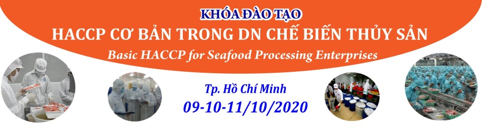 KHÓA ĐÀO TẠO K8.20 HACCP CƠ BẢN TRONG DOANH NGHIỆP CHẾ BIẾN THỦY SẢN