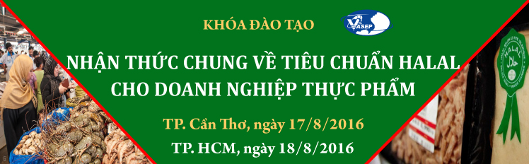 Khóa đào tạo K.20.16 Nhận thức chung về tiêu chuẩn HALAL cho DN Thực phẩm - TP. HCM