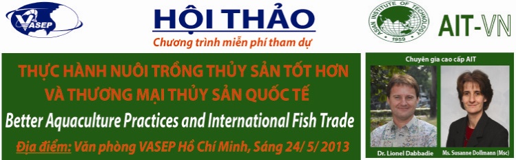 Hội thảo Thực hành Nuôi trồng thủy sản tốt hơn và Thương mại thủy sản quốc tế