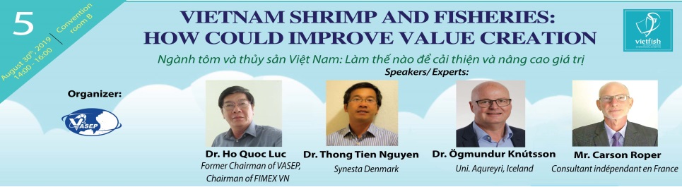  CONFERENCE NO.5 VIETNAM SHRIMP AND FISHERIES HOW COULD IMPROVE VALUE CREATION Ngành Tôm và Thủy sản Việt Nam Làm thế nào để cải thiện  nâng cao giá trị